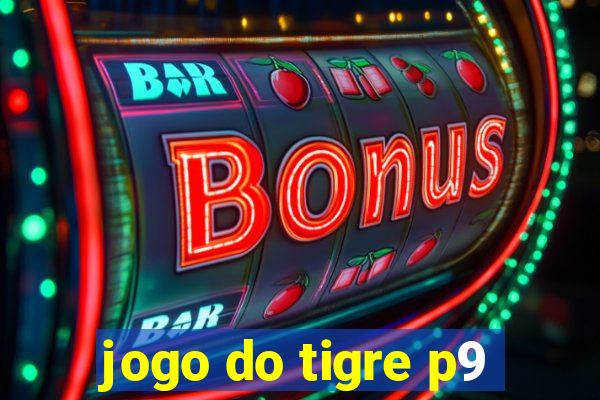 jogo do tigre p9